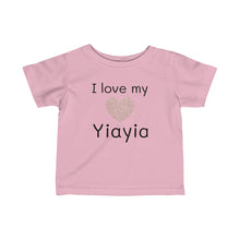 Load image into Gallery viewer, I Love My Yiaya -Infant Fine Jersey Tee